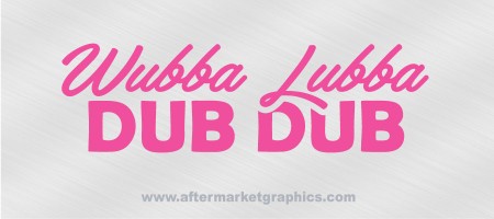 Rick and Morty Wubba Lubba Dub Dub 02 Decal